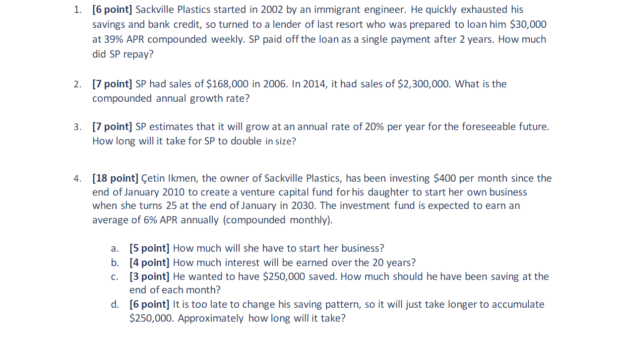 [6 point] Sackville Plastics started in 2002 by