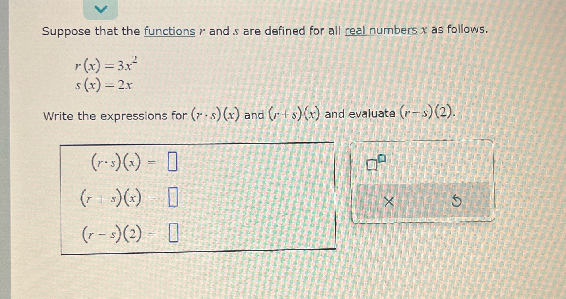 I need help Suppose that the functions r and s
