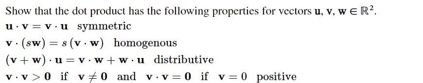 Show that the dot product has the following