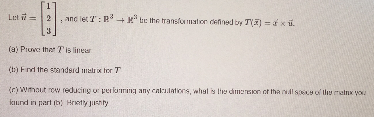 Let u 2 , and let T : R* - R be the