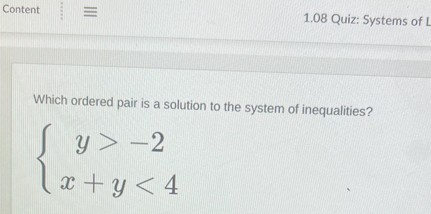 Content 1.08 Quiz: Systems of L Which ordered