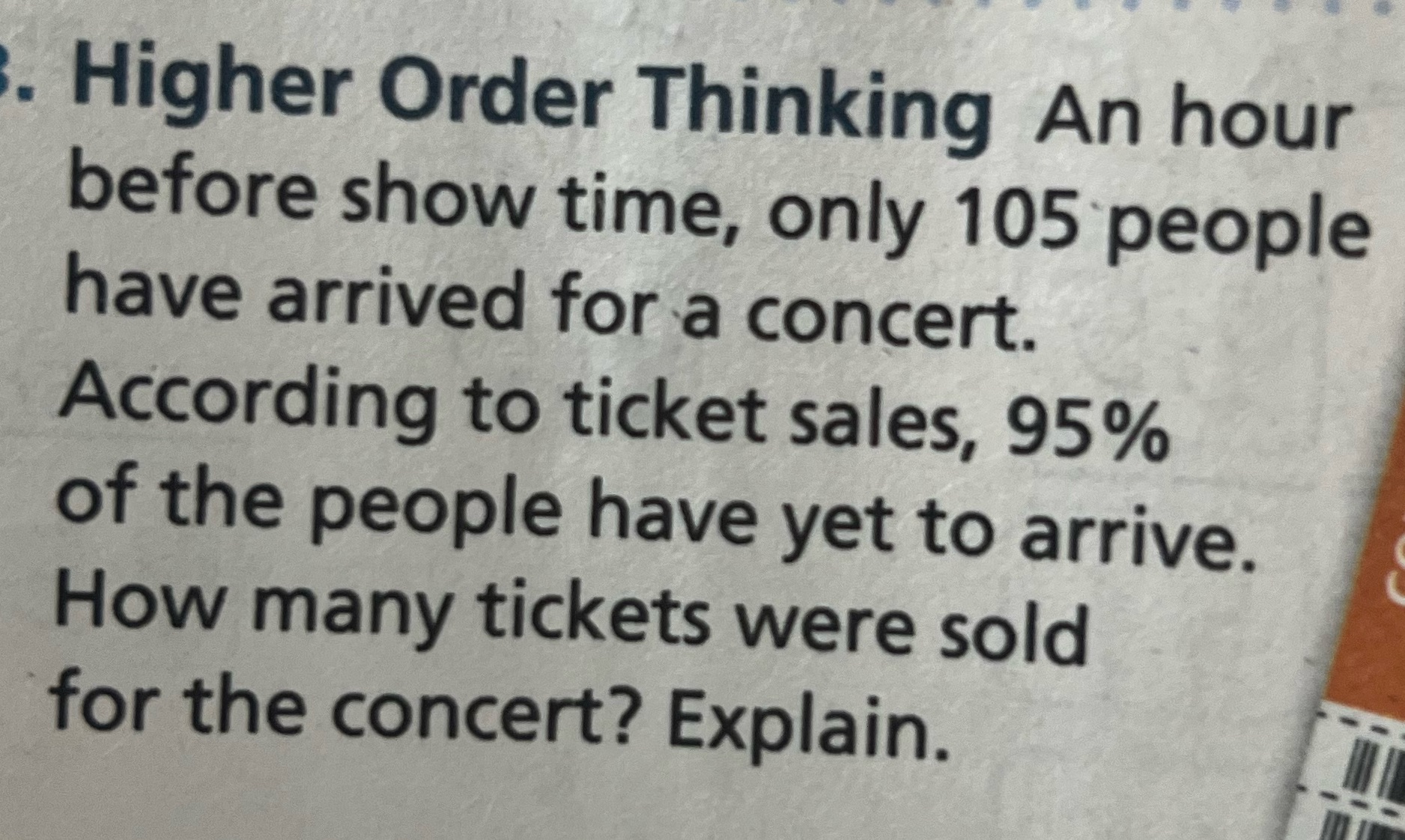 Higher Order Thinking An hour before show time,