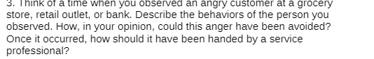 3. Think of a time when you observed an angry