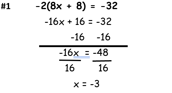 #1 -2(8x + 8 = -32 -16x + 16 = -32 -16 -16 -16X =