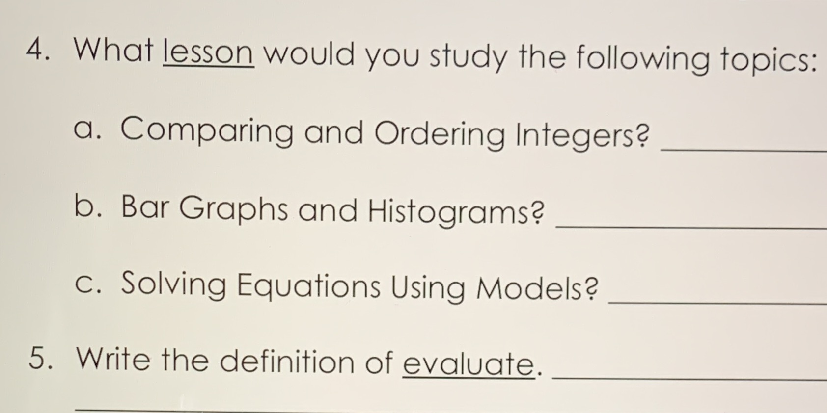 4. What lesson would you study the following