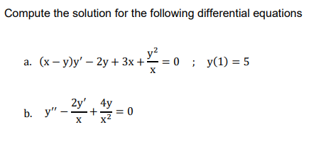 Solve for the solution of the following