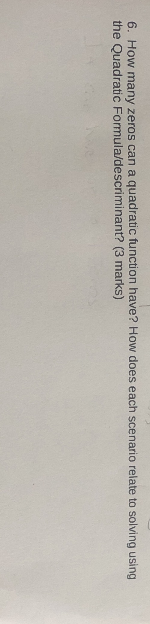 Please help me 6. How many zeros can a quadratic