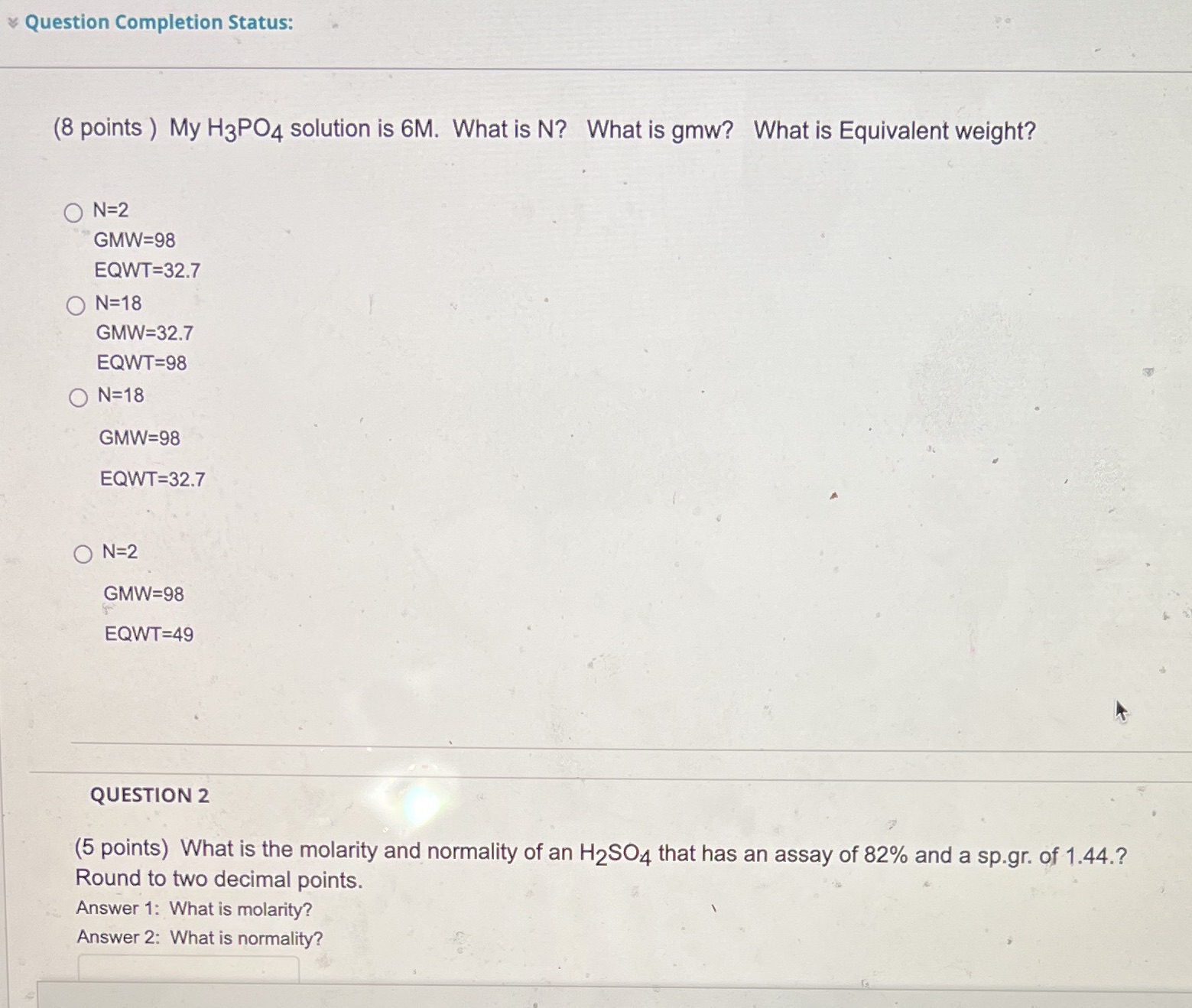 Question 1 and 2 Question Completion Status: (8