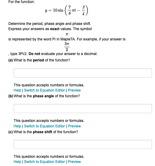 For the function: y = 10 sin Determine the