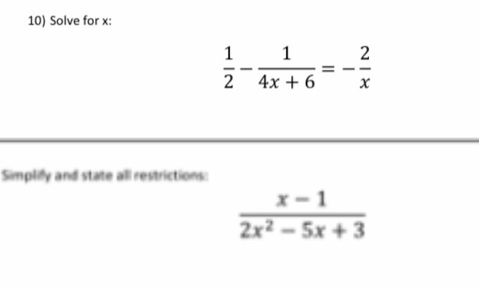 10) Solve for x: N 2 4x + 6 Simplify an frictions