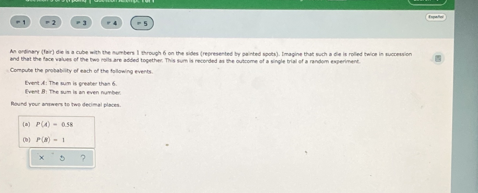 Espanol - 1 - 2 3 = 4 - 5 An ordinary (fair) die