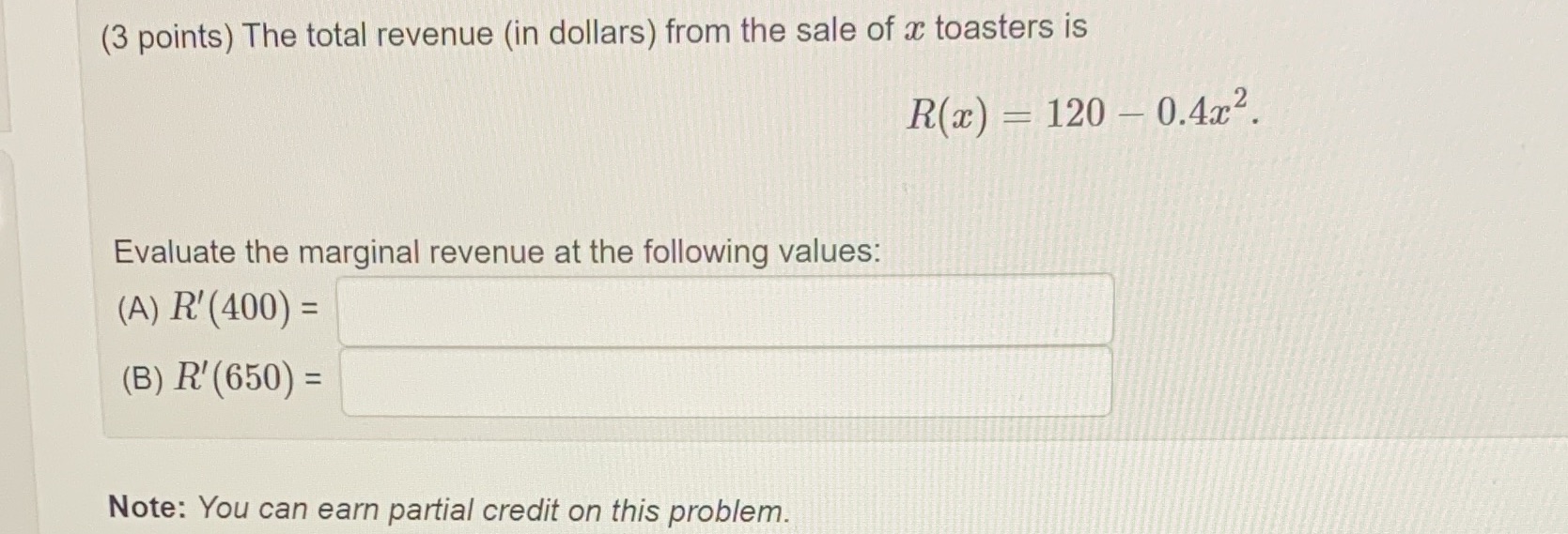 (3 points) The total revenue (in dollars) from