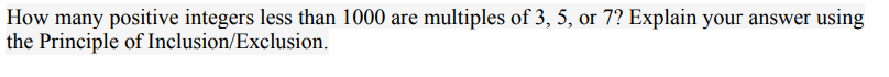How many positive integers less than 1000 are