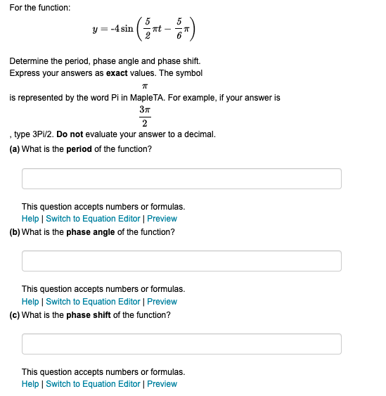 For the function: y = -4 sin Determine the