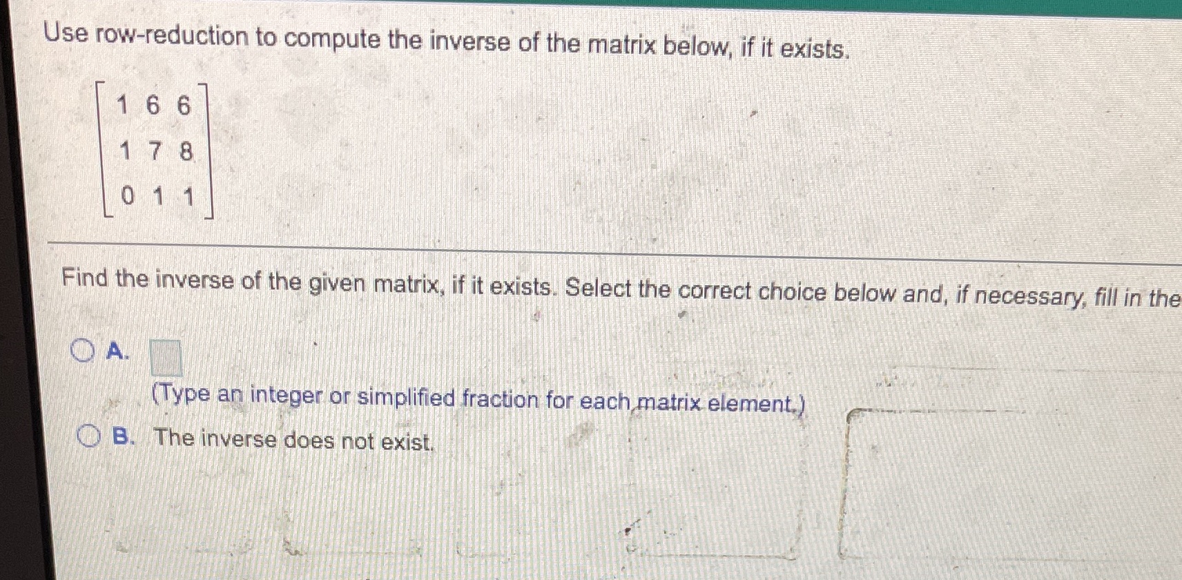 Use row-reduction to compute the inverse of the