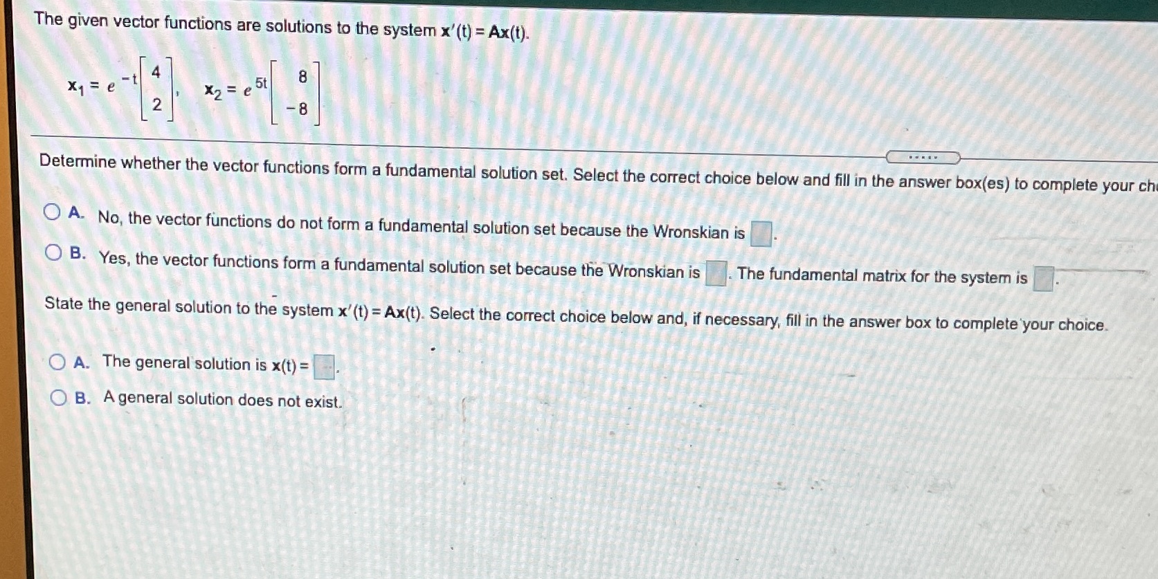 The given vector functions are solutions to the