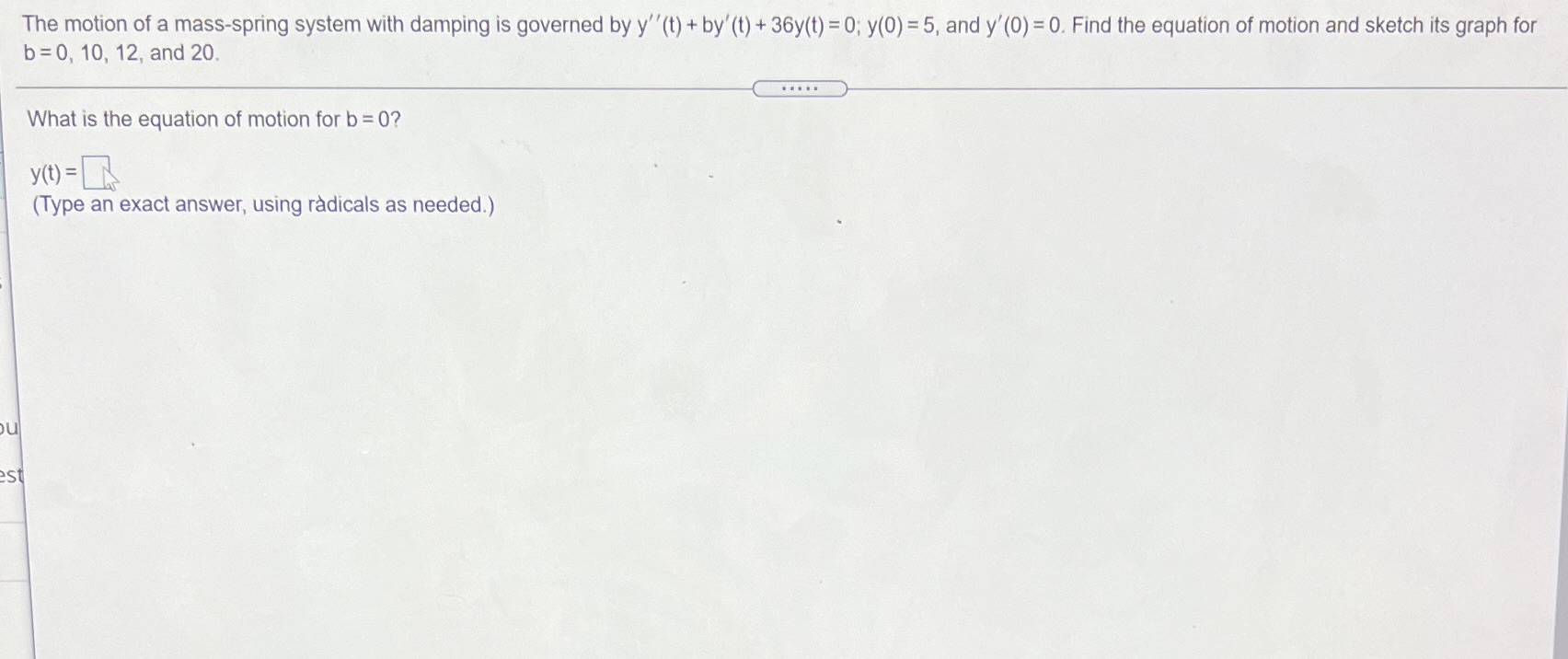 Find the eqn of the motion for b= 0, 10, 12 and