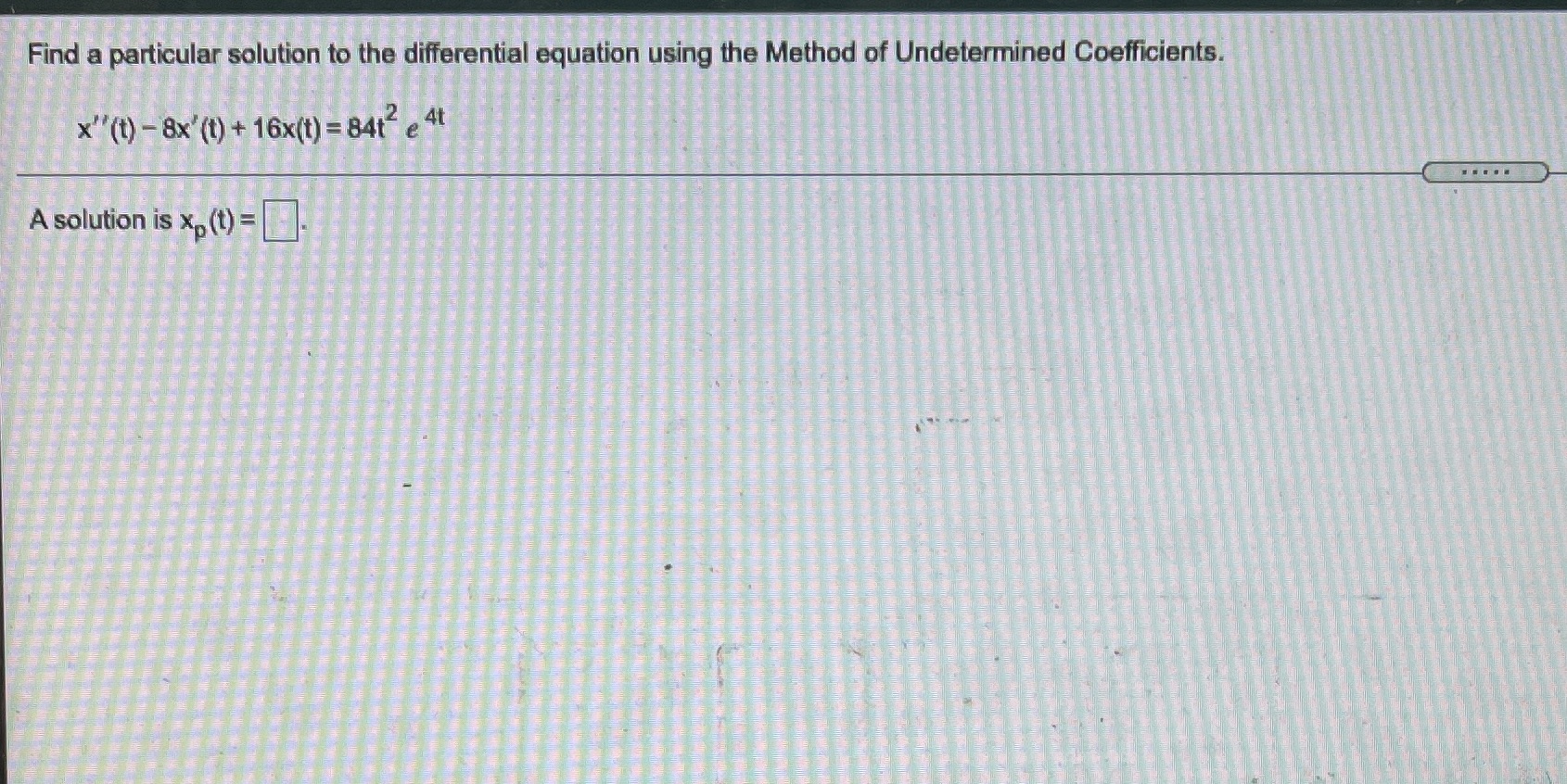Find a particular solution to the differential