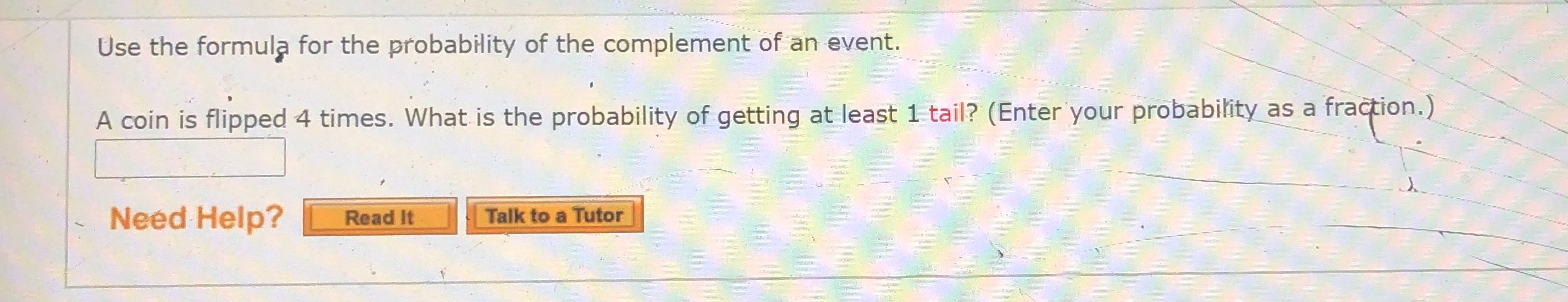Enter as fraction Use the formula for the