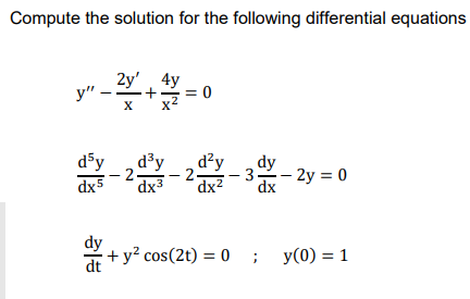 Compute the solution for the following