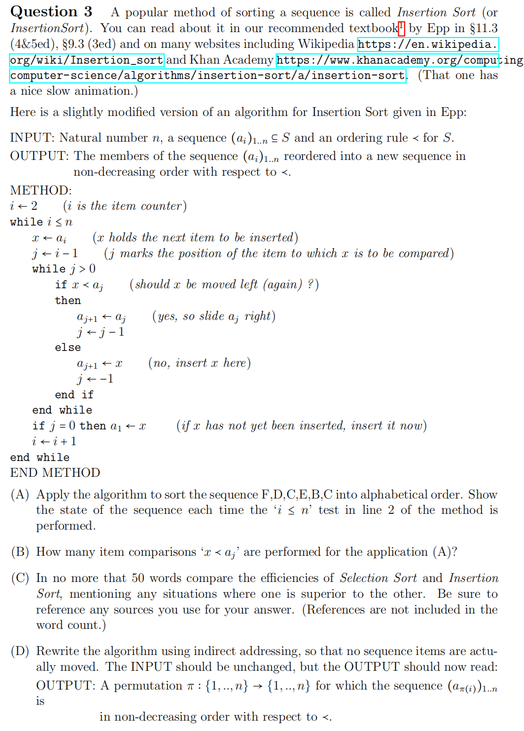 Question 3 A popular method of sorting a sequence
