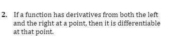 2. If a function has derivatives from both the