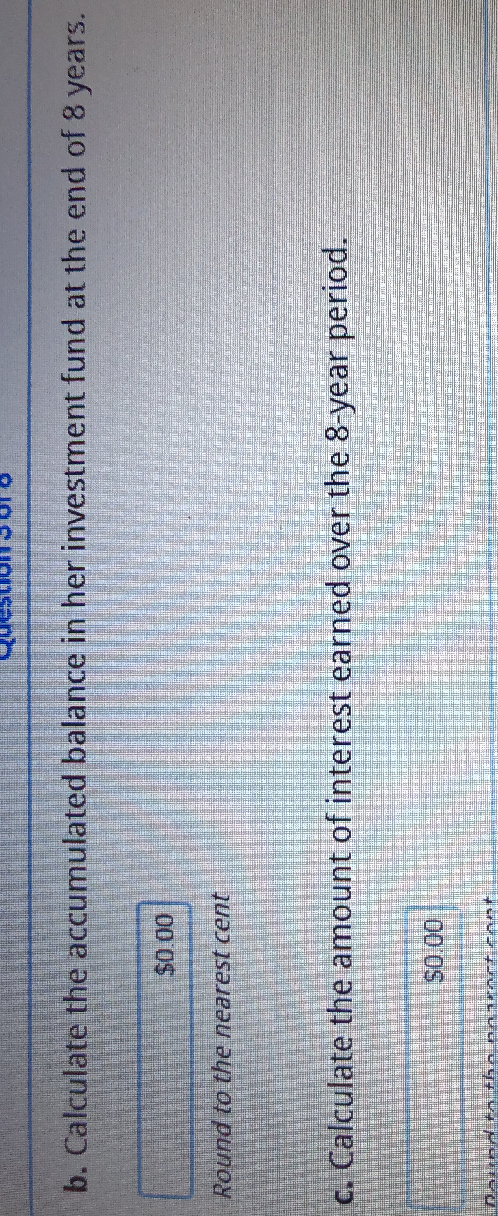 Sophie invested $800 at the end of every moth