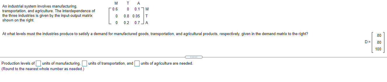 M T A An industrial system involves manufaduring,