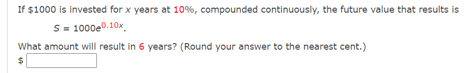 If $1000 is invested for x years at 10%,