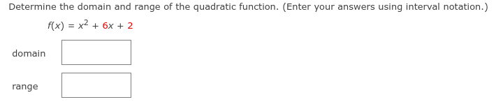 Determine the domain and range of the quadratic