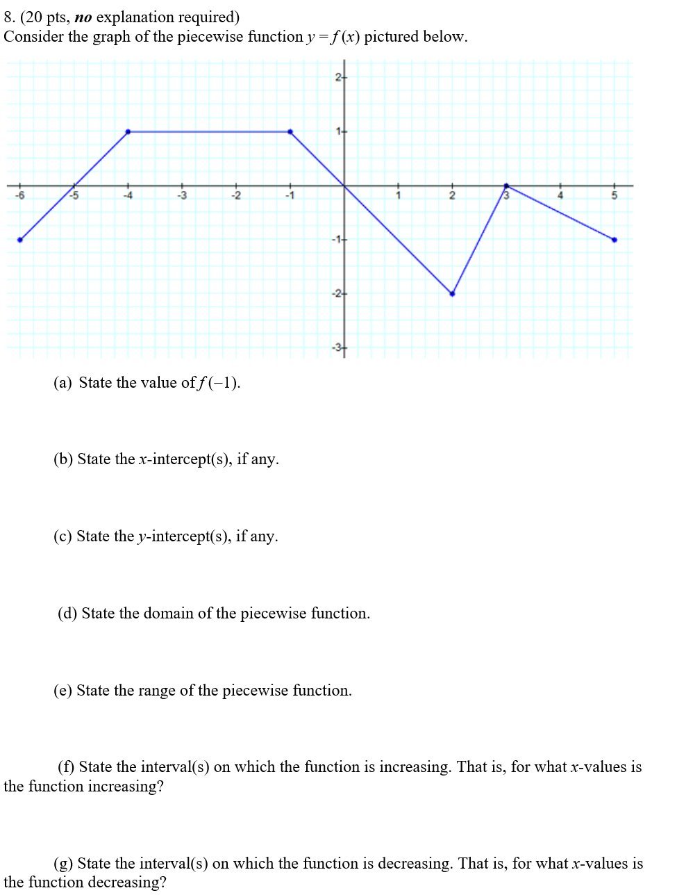 8. (20 pts, no explanation required) Consider the