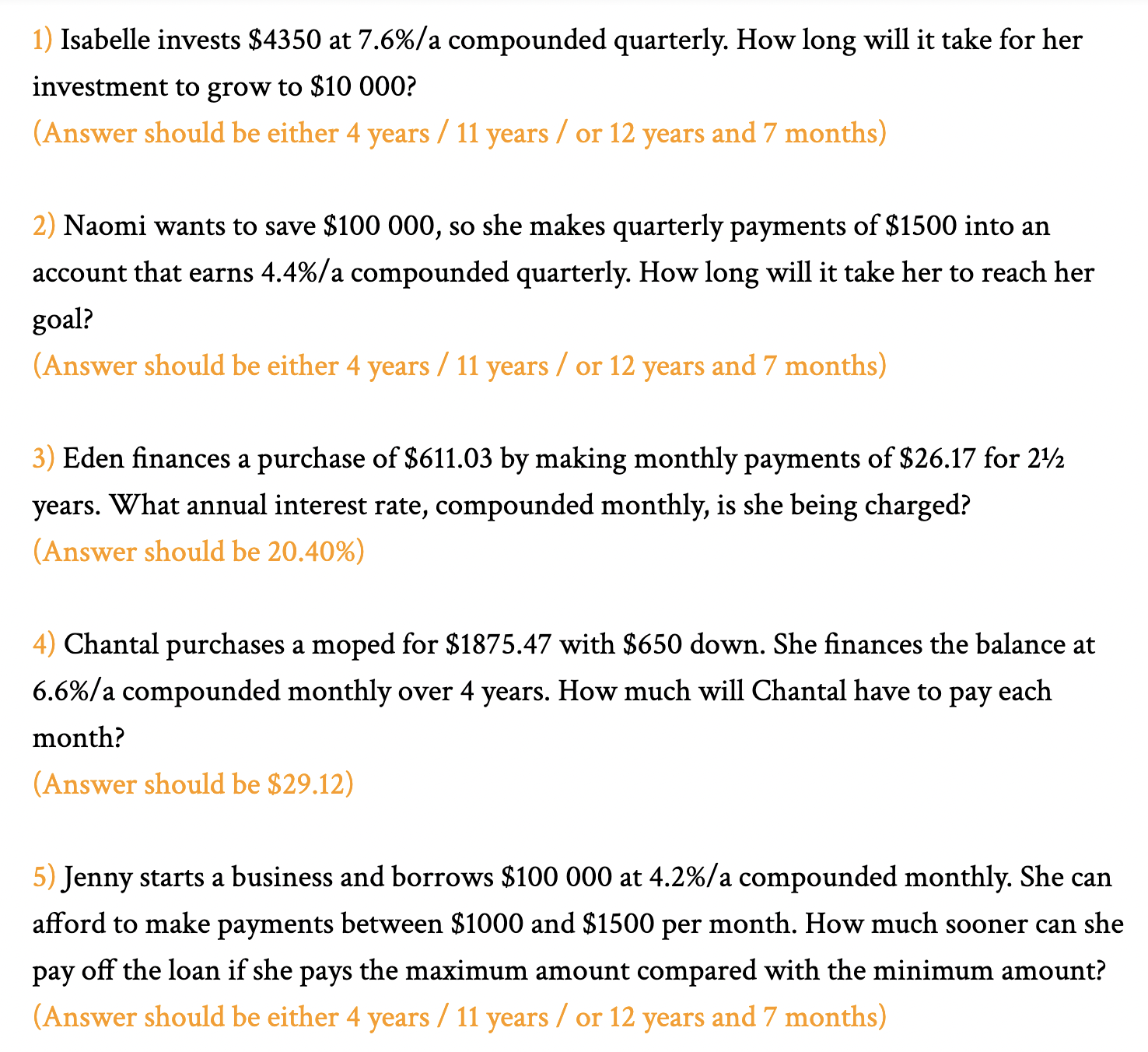 Using the formulas below only: (1 + i )" - 1 FV =