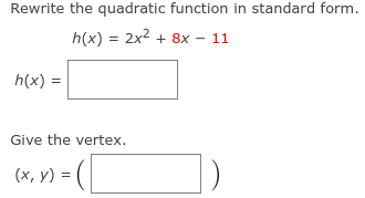 Rewrite the quadratic function in standard form.
