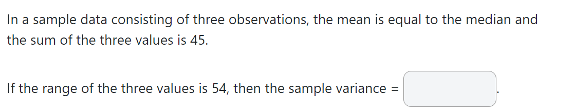 In a sample data consisting of three