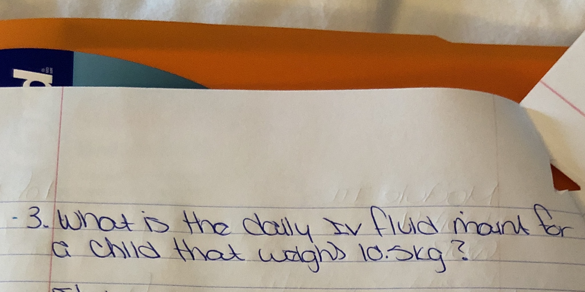 - 3. what is the daily Iv fluid mount for a child