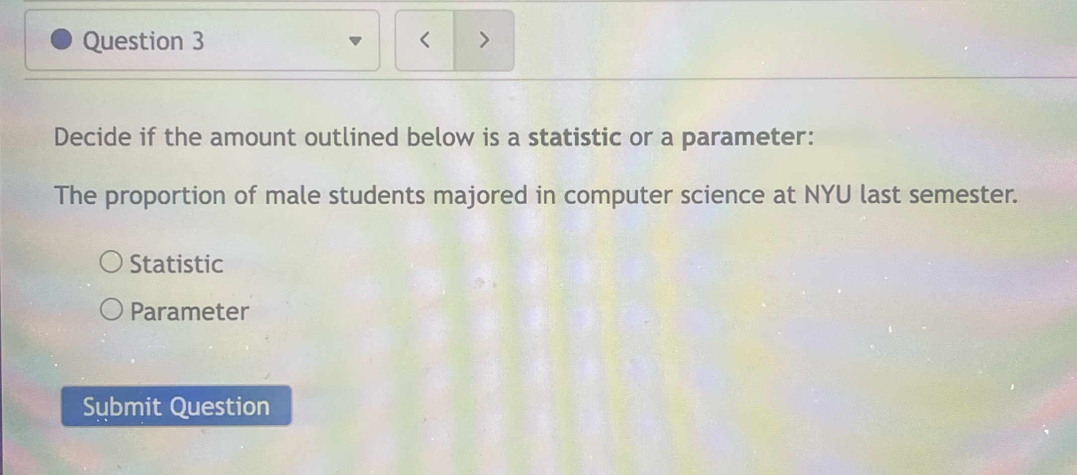 Question 3 Question 3 <  style=