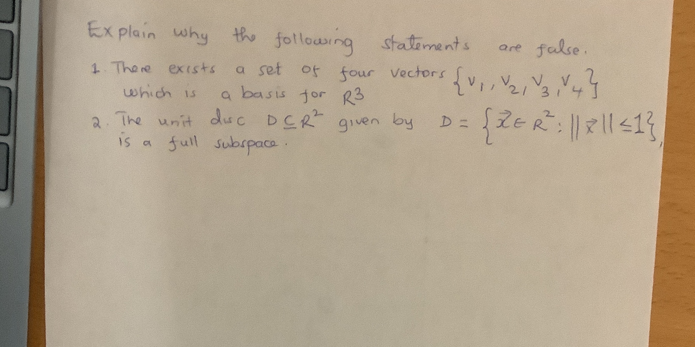 Explain why the following statements are false. 1