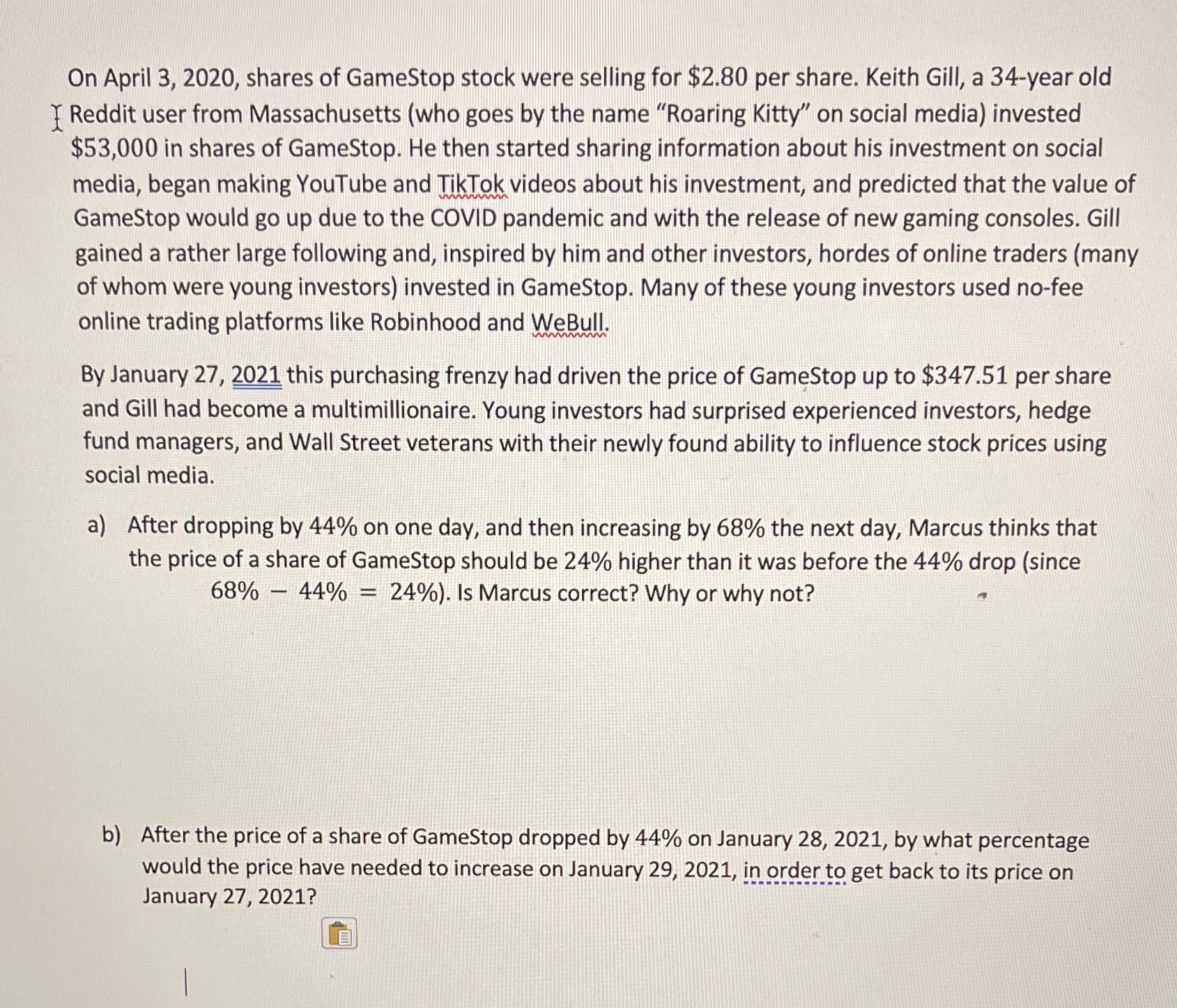 On April 3, 2020, shares of GameStop stock were