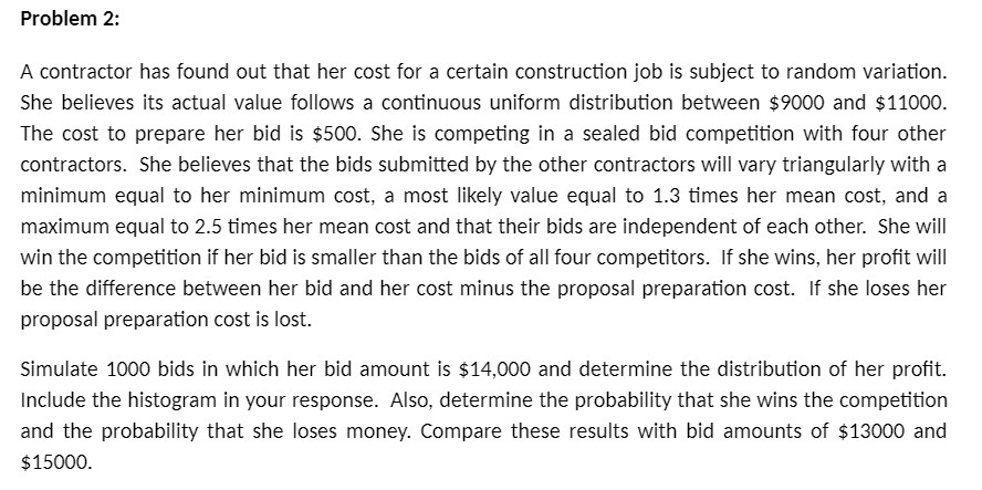 Problem 2: A contractor has found out that her