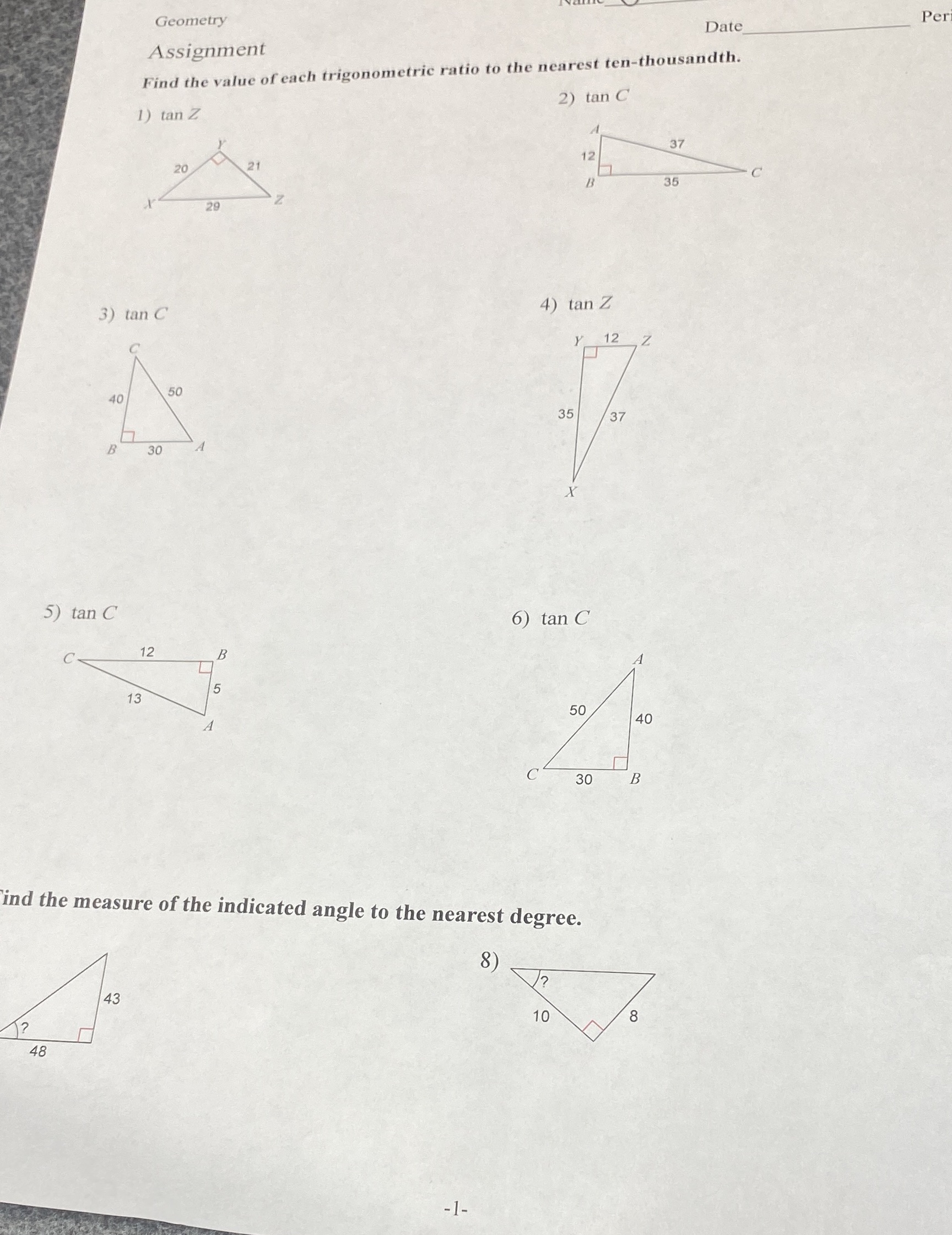 help me :) Geometry Date Per Assignment Find the