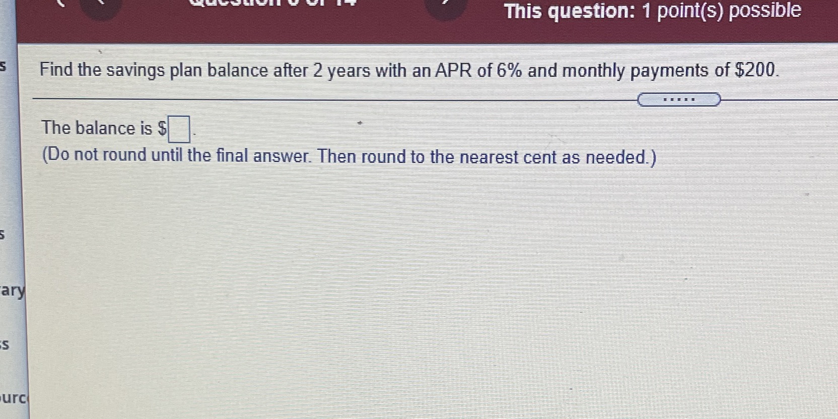 This question: 1 point(s) possible Find the