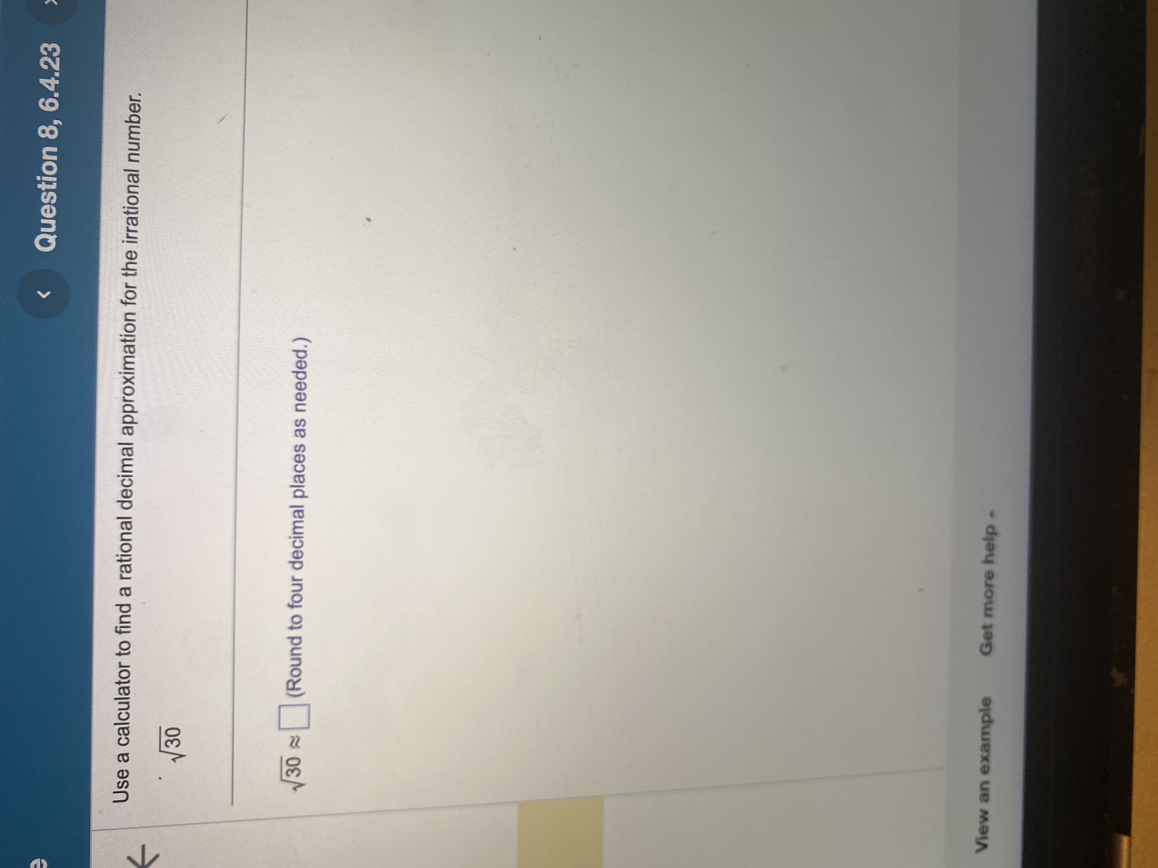 8- < Question 8, 6.4.23 Use a calculator to find