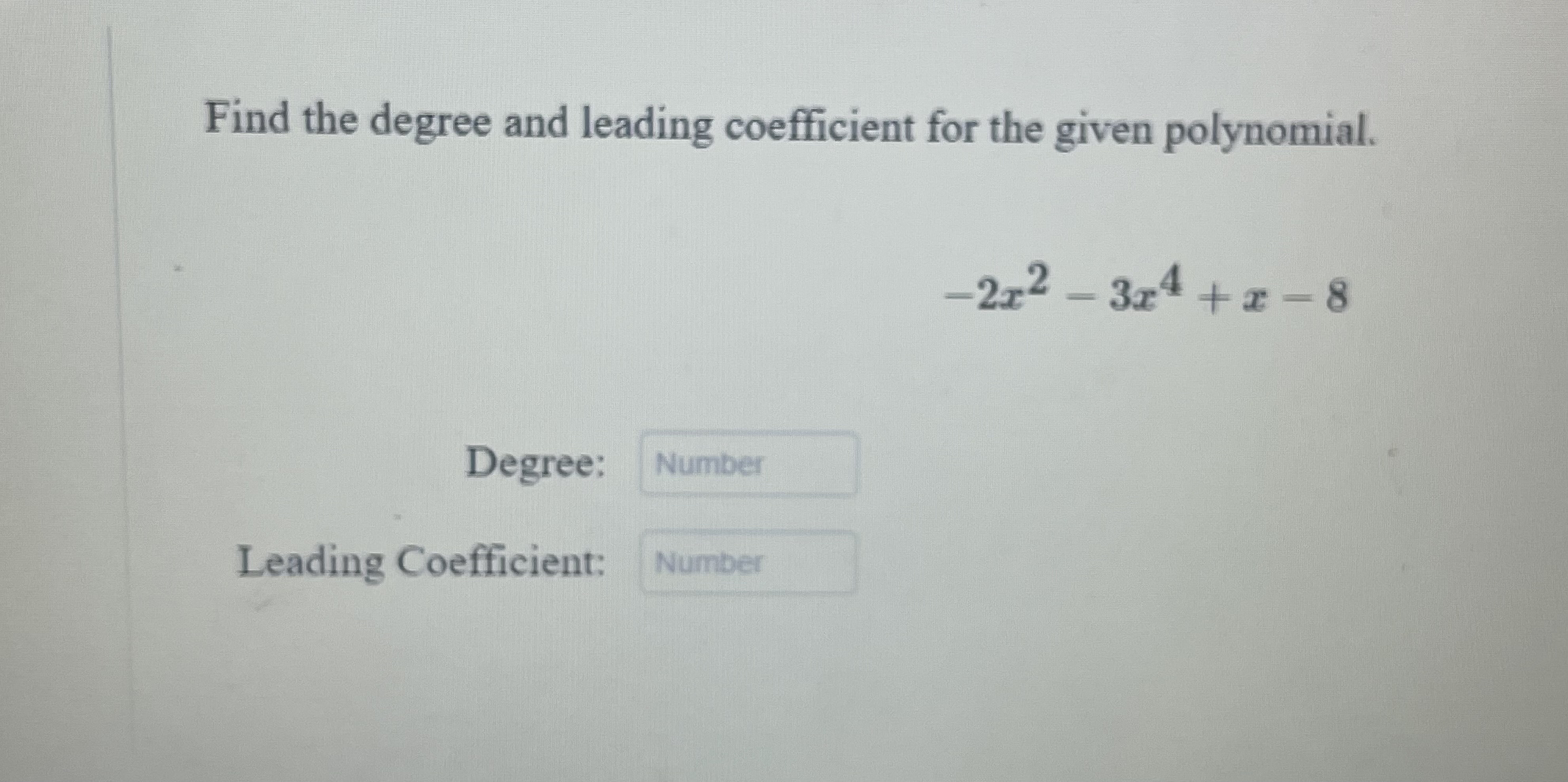 Find the degree and leading coefficient for the
