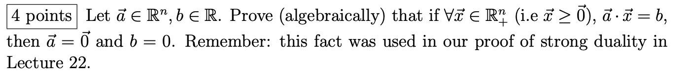 4 points Let a E R", b E R. Prove (algebraically)