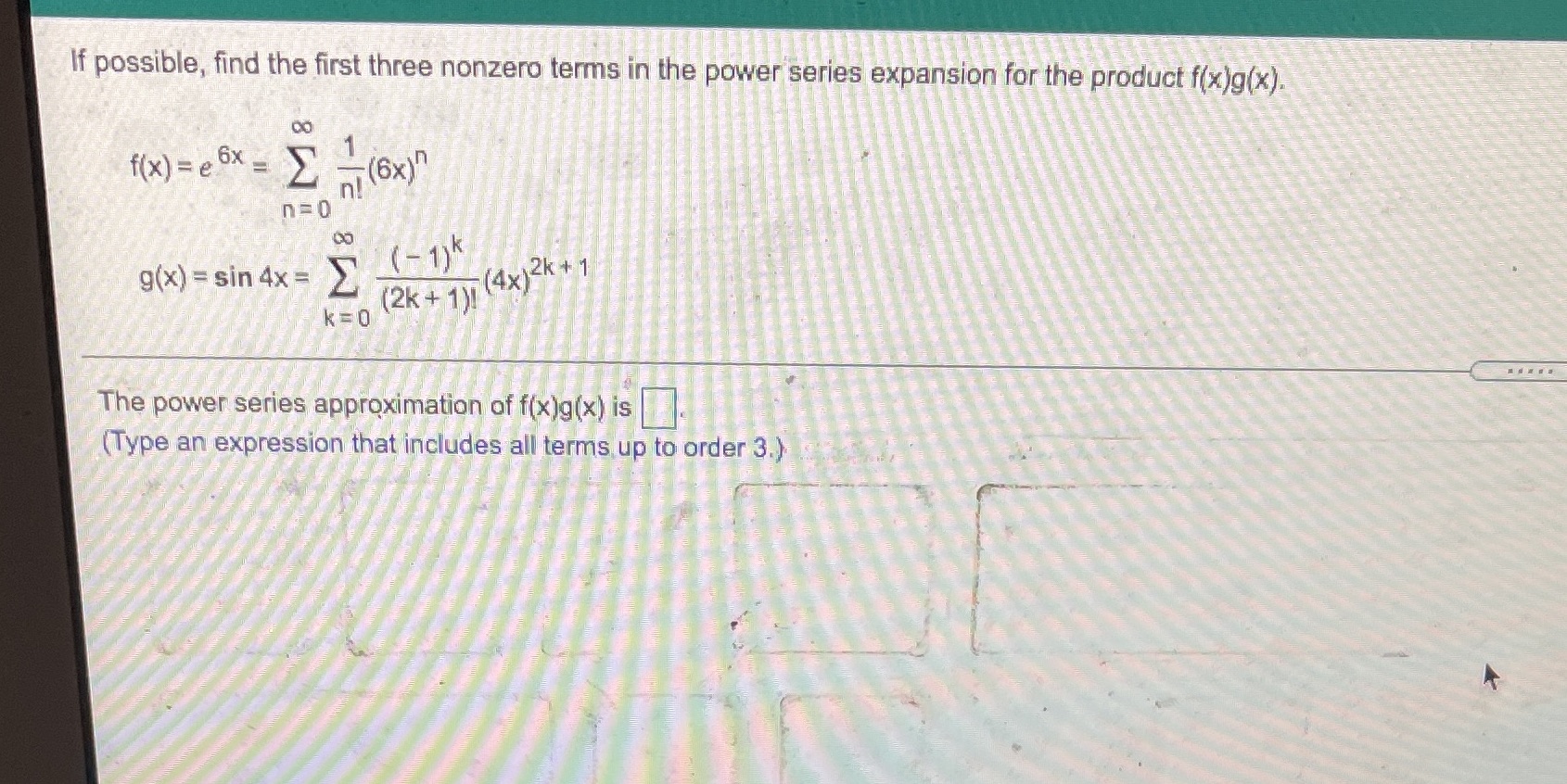If possible, find the first three nonzero terms