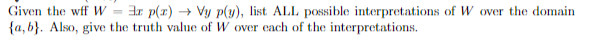 question need help 1. Write down a quantified