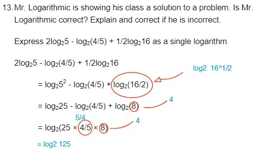 13. Mr. Logarithmic is showing his class a