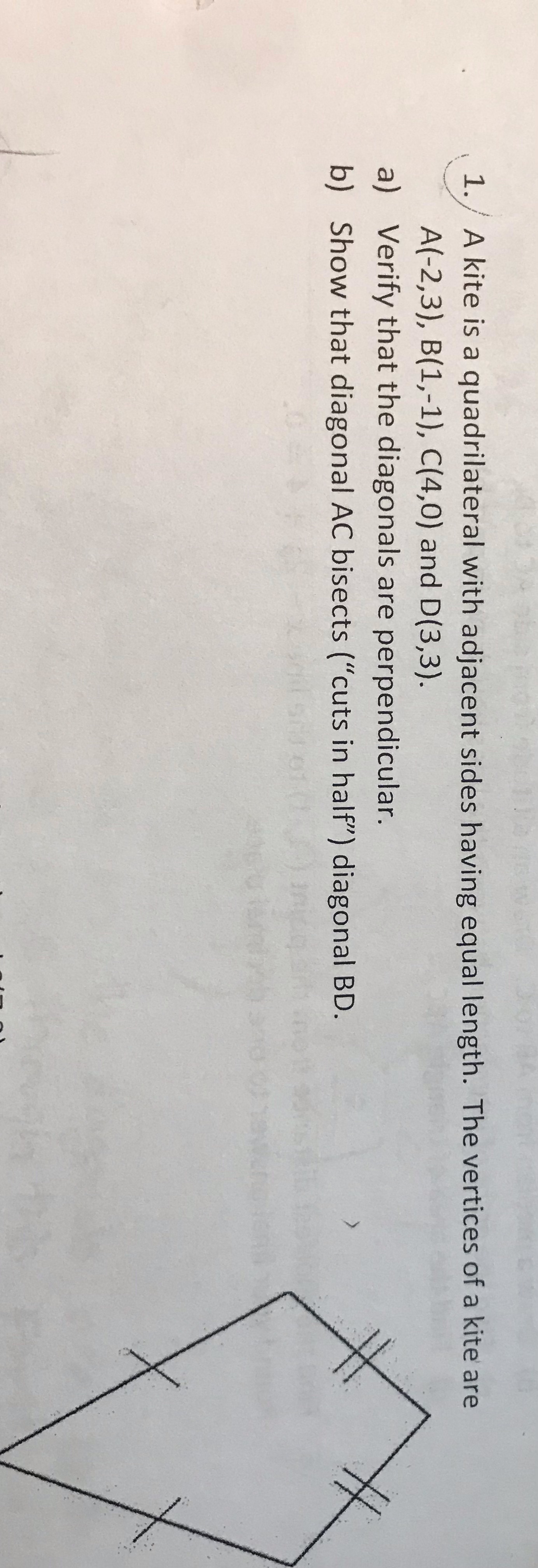 1. / A kite is a quadrilateral with adjacent