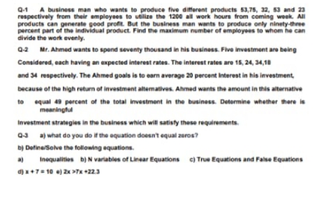 please provide solution quick 0-1 A business man