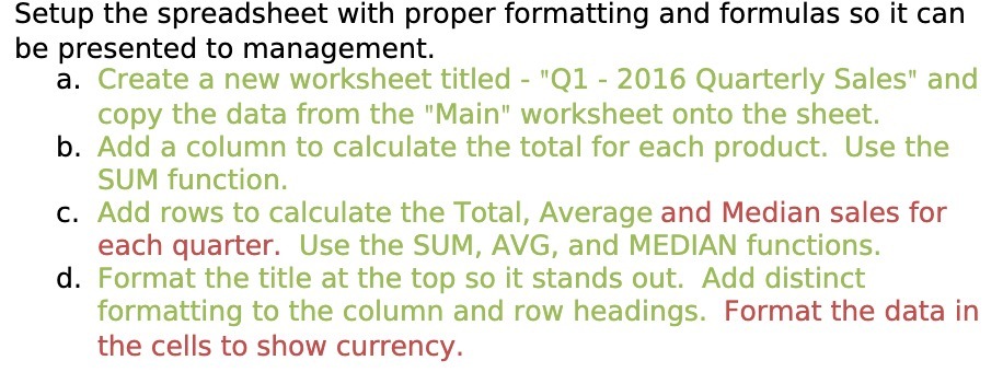 Setup the spreadsheet with proper formatting and